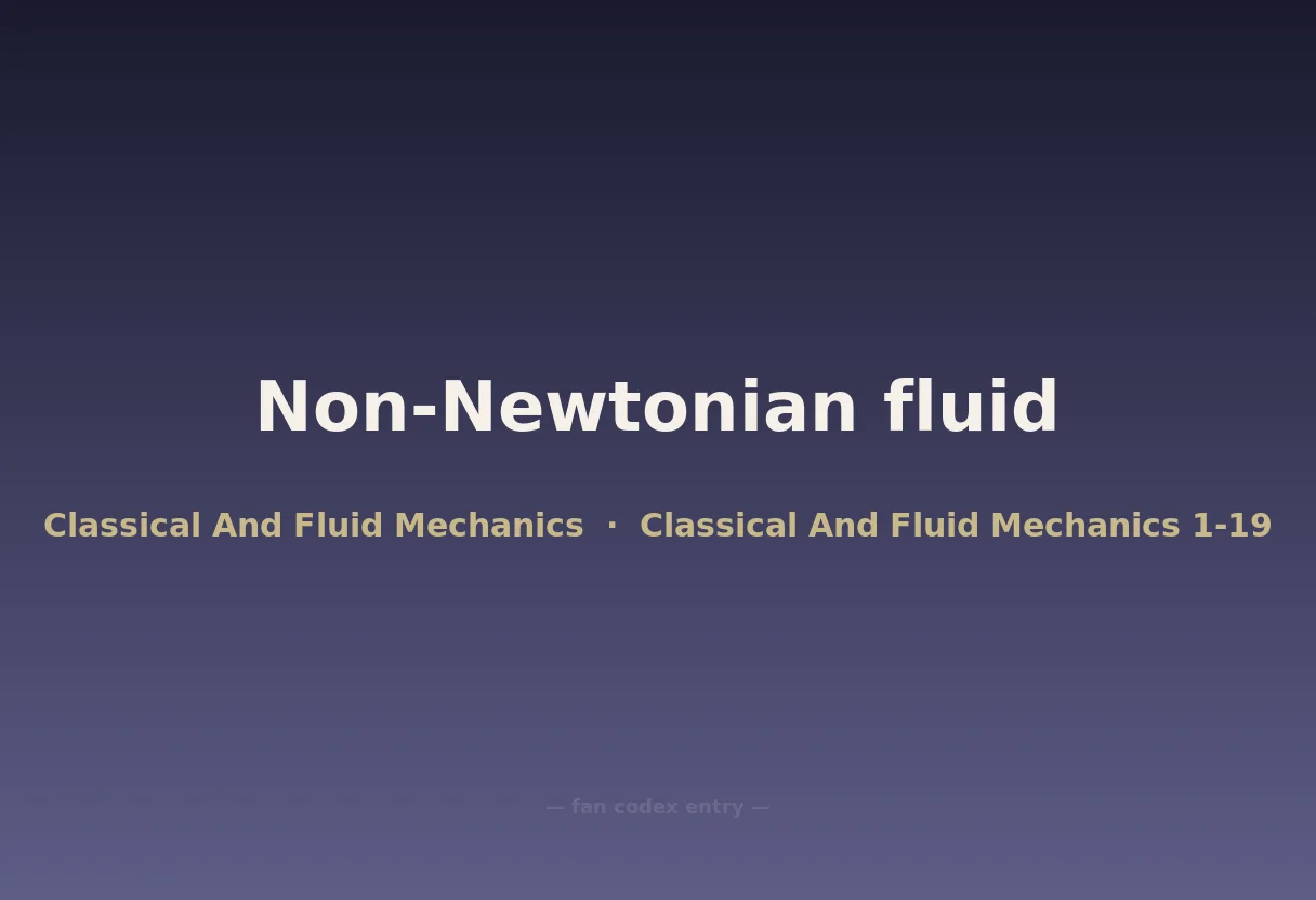 Non-Newtonian fluid